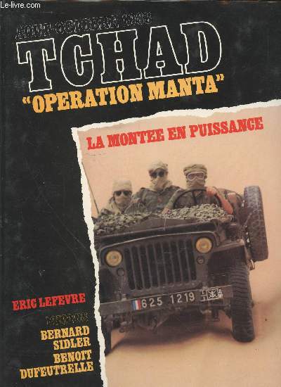 Tchad aot-octobre 1983 : Opration Manta (Collection : 