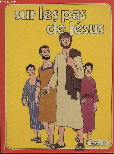 La Bible album n2 : Sur les pas de Jsus