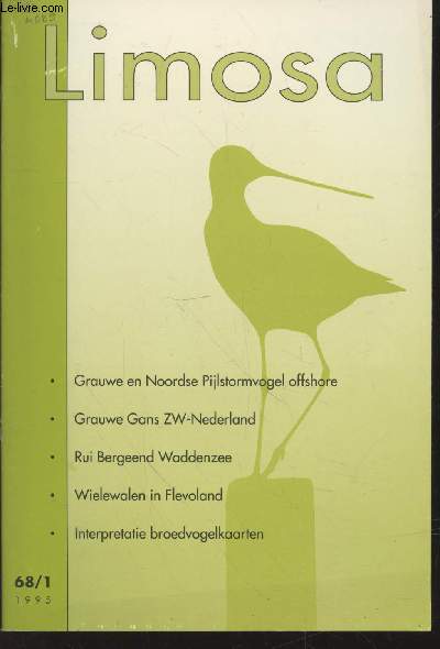 Limosa Jaargang 68 - 1995 Aflevering 1. Sommaire : De Grauwe Gans Anser anser als standvogel in ZW-Nederland - Niet alle kleine goudplevieren zijn Kleine Goudplevieren - Atlas van de vogels van het Nederlands Continentaal Plat - etc.