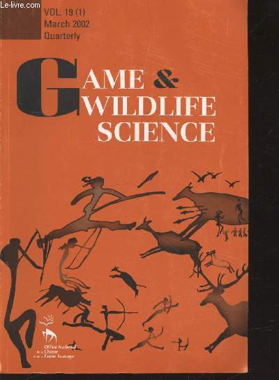Game & Willdlife Science Vol. 19 (1) March 2002 Quaterly. Sommaire : Survival and movements of translocated wild rabbits - Nidification et reproduction des fuligules milouin et morillon - etc.