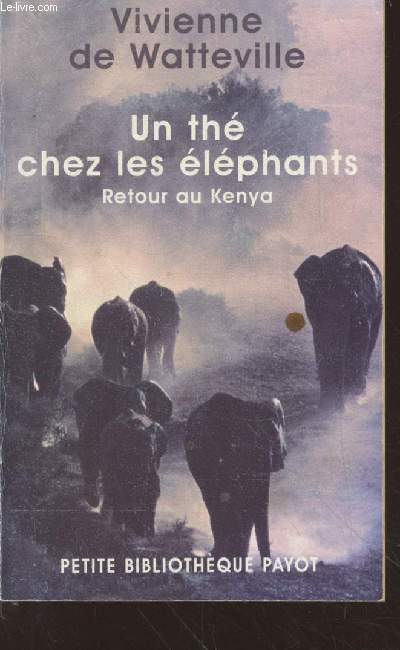 Un th chez les lphants : Retour au Kenya (Collection 