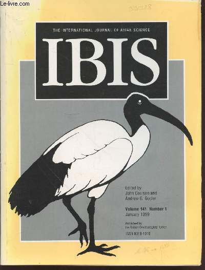 IBIS Volume 141 Number 1 January 1999 . The International Journal of The Britsh Ornithologists Union. Sommaire : Biannual complete moult in the Black-chested Prinia - etc.