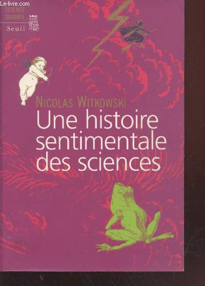 Une histoire sentimentale des sciences (Collection : 