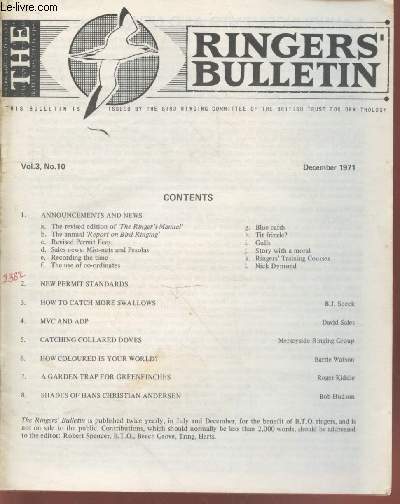 The Ringers Bulletin Vol.3 n10 December 1971. Sommaire : How to catch more swallows - New permit standars - Shades of hans Christian Andersen - Blue cards - Recording the time - etc.