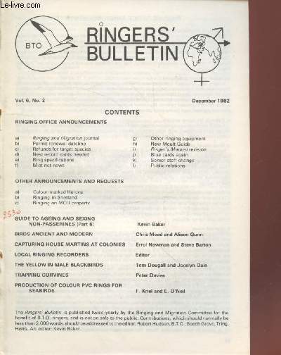The Ringers Bulletin Vol.6 n2 December 1982. Sommaire : Guide to ageing and sexing non-passerines - Birds ancient and modern - Trapping corveries - Production of colour pvc rings for seabirds - etc.