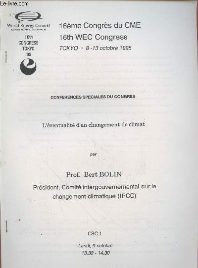 16me Congrs du CME Tokyo 8-13 Octobre 1995 : L'ventualit d'un changement de climat.