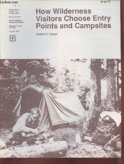 Research Paper INT-428 : How Wilderness visitors choose entry points and campsites.