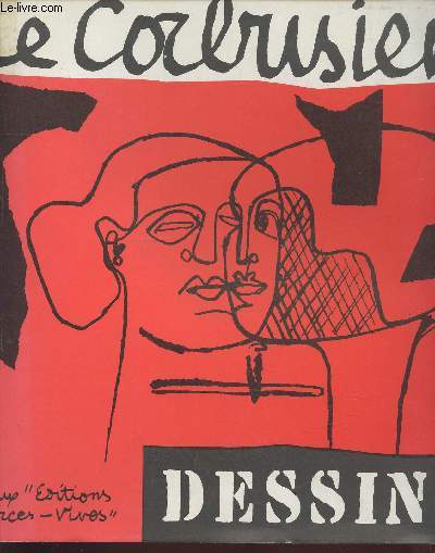 Le Cobusier : Dessins. Collection : 