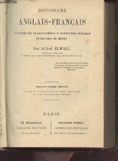 Dictionnaire Anglais-Franais  l'usage des tablissements d'instruction publique et des gens du monde.