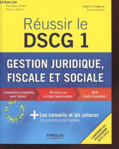 Russir le DSCG 1 : Gestion juridique, fiscale et sociale.