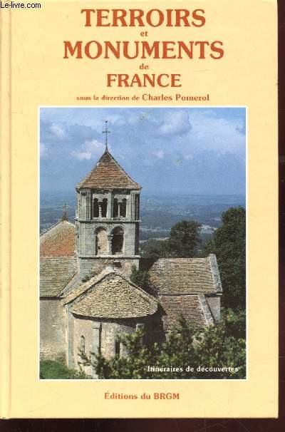 Terroirs et Monuments de France : Itinraires et dcouvertes