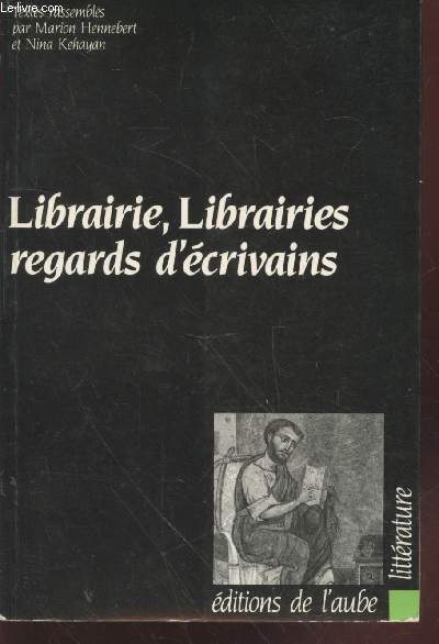 Librairie, Librairies regards d'crivains (Collection : 