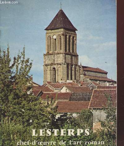 Lesterps : Chef d'oeuvre de l'art roman