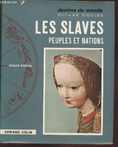 Les Slaves : Peuples et nations (Collection :