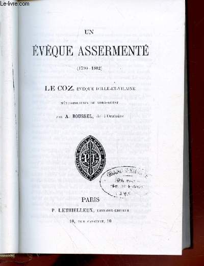 Un Evque asserment (1790-1802) : Le Coz, Evque d'Ille-et-Vilaine.