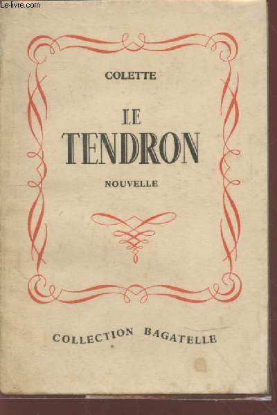 Le Tendron : Nouvelle (Collection : 