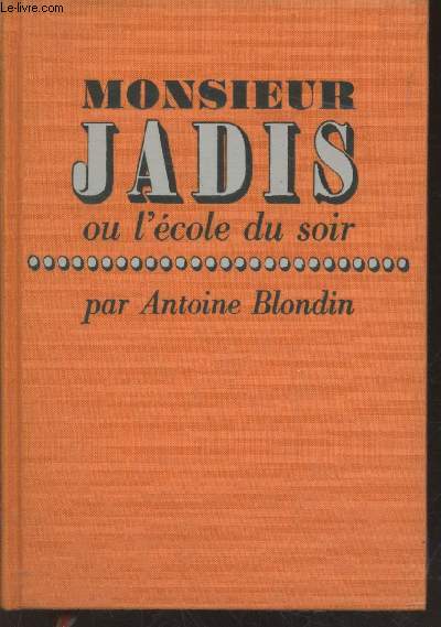 Monsieur Jadis ou l'cole du soir (Collection : 