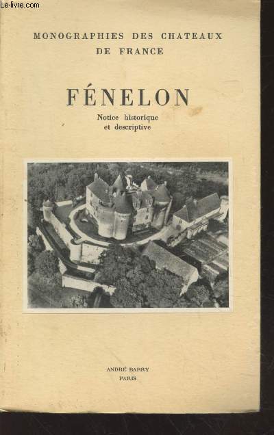 Fnelon : Notice historique et descriptive (Collection : 