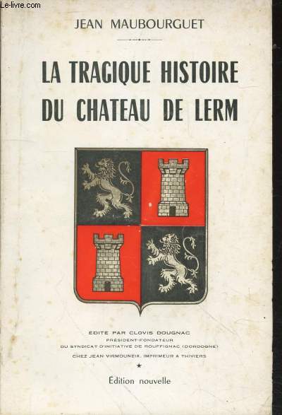 La tragique histoire du Chteau de Lerm