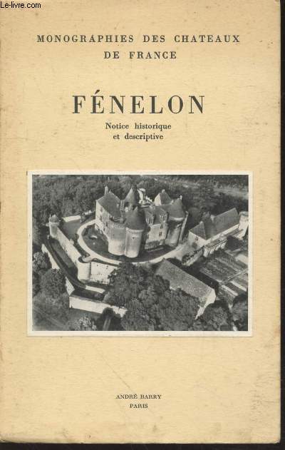 Fnelon : Notice historique et descriptive (Collection : 