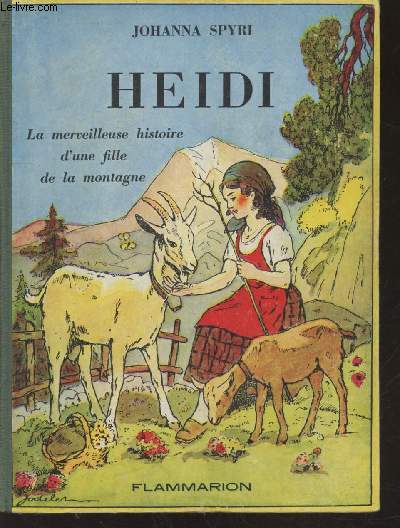 Heidi : La merveilleuse histoire d'une fille de la montagne
