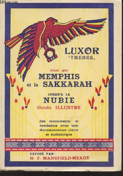 Le meilleur guide de poche de Louxor et ses environs, y compris Tout-Ankh-Amon - Ainsi que Memphis et le Sakkarah jusqu' la Nubie