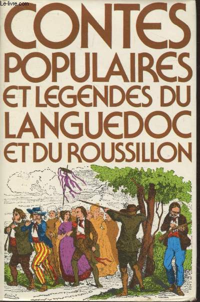 Contes populaires et lgendes du Languedoc et du Roussillon
