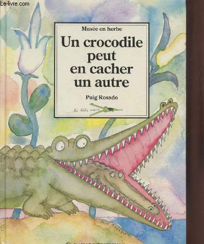 Un crocodile peut en cacher un autre (Collection : 