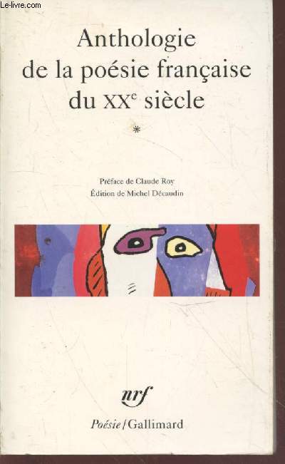 Anthologie de la posie franaise du XXe sicle (Collection : 
