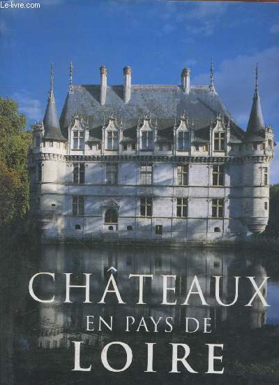 Chteaux en Pays de Loire