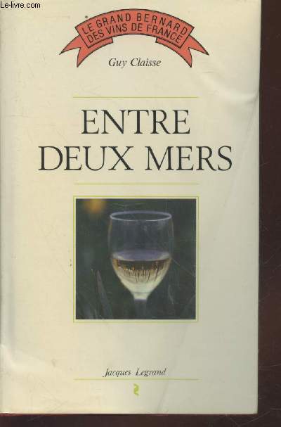 Entre Deux Mers (Collection :