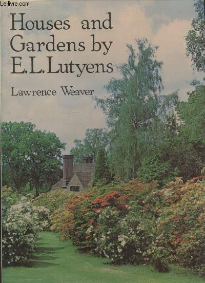 Houses and gardens by E.L. Lutyens