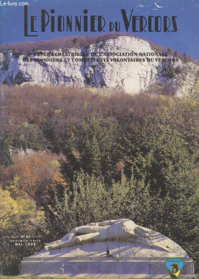 Le Pionnier du Vercors n97 Mai 1998. Sommaire : Rapport moral - Crmonies - Le vie de section - Histoire du C3 - Congrs National du 16/5/98 - etc.