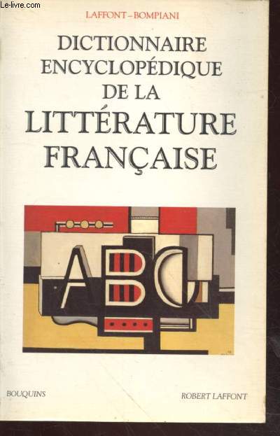 Dictionnaire encyclopdique de la Littrature franaise (Collection : 