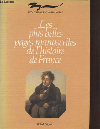 Les plus belles pages manuscrites de l'Histoire de France (Collection : 