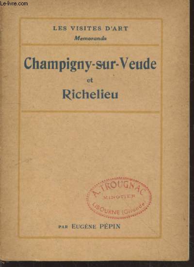Champigny-sur-Veude et Richelieu