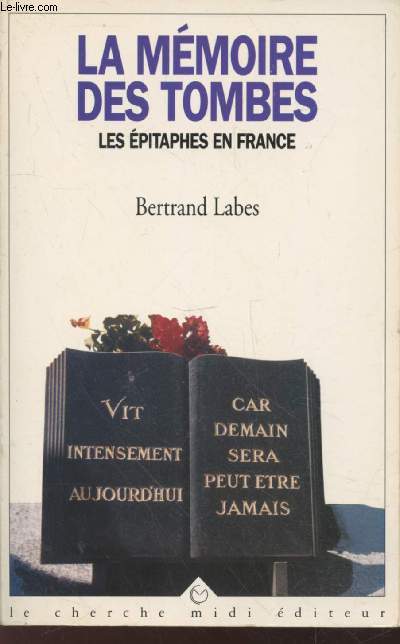 La moire des tombes : Les pitaphes en France (Collection :