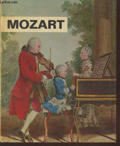 Un prodigieux gamin Mozart (1756-1791) - (Collection : 