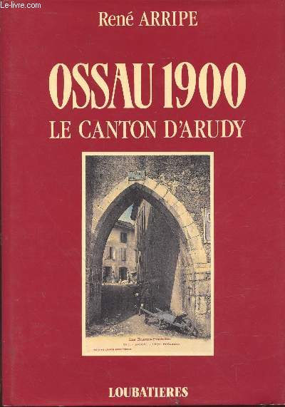 Ossau 1900 : Le canton d'Arudy (Collection : 