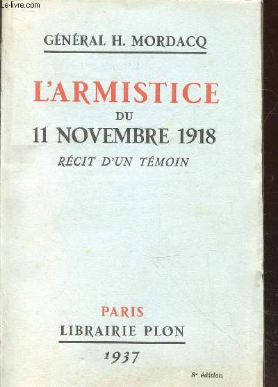 L'armistice du 11 novembre 1918 : Rcit d'un tmoin