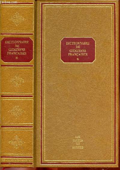 Dictionnaire des citations franaises Tome 1 (Collection : 