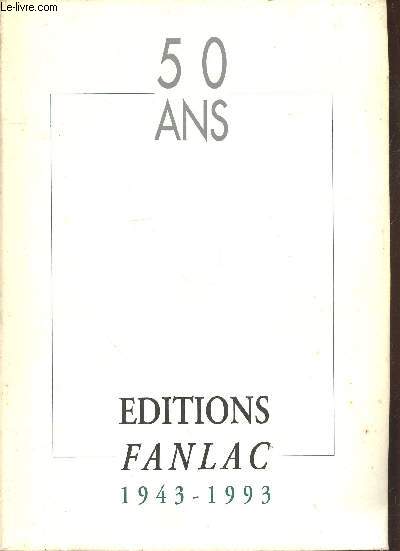 50 ans Editions Fanlac : 1943-1993