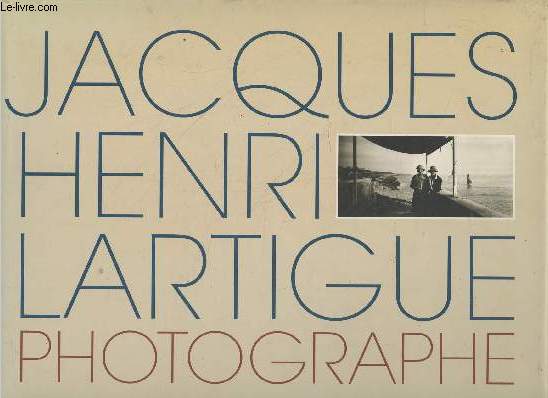 Jacques Henri Lartigue photographe