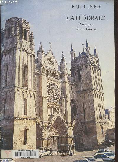 Poitiers : Cathdrale Basilique Saint Pierre