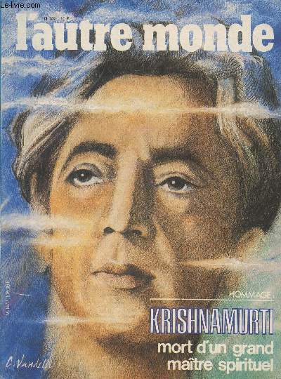 L'autre monde n105 Avril 1986 : Krishnamurti mort d'un grand matre spirituel. Sommaire : L'aprs vie, ou l'preuve de la science - Mutation, ou les codes de la matire par Laurne Petit - L'Acanthe par Sara Peltant - Les astres ont ils une me etc.