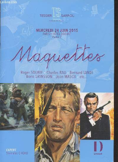 Catalogue de ventes aux enchres : Maquettes - Mercredi 24 jjuin 2015 Paris Htel Drout Partie 2 : Robger Soubie, Charles Rau, Bernard Landi, Boris Grinsson, Jean Mascii, etc. -