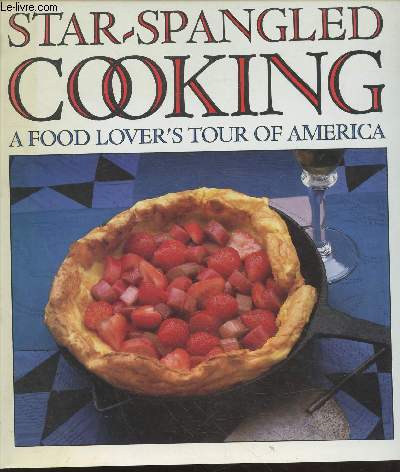Star-Spangled cooking: A food lover's tour of America (Avec envoi de l'diteur)