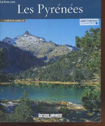 Les Pyrnes (Collection: Guide Touristique - Connatre