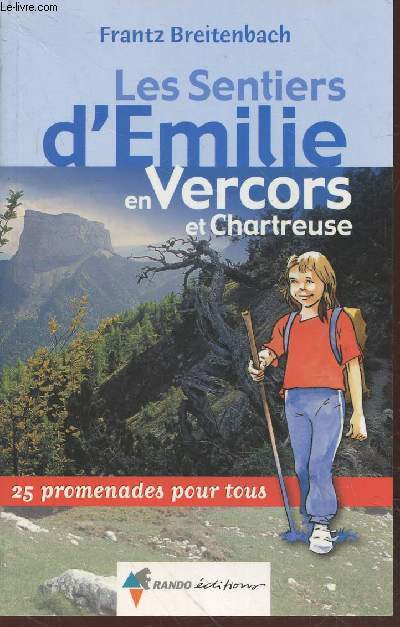 Les Sentiers d'Emilie en Vercors et Chartreuse : 25 promenades pour tous