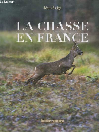 La chasse en France (Collection : 